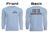 Eargasm Limited Edition Long Sleeve Shirt; front has Eargasm logo, back of shirt has text that says 'Ask Me for an Eargasm'
